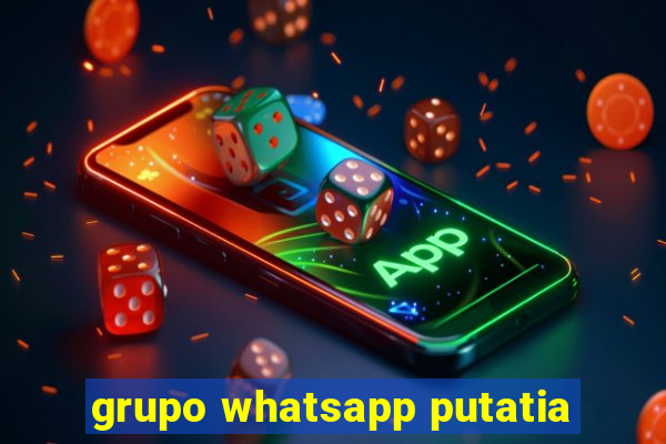 grupo whatsapp putatia